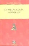 MELANCOLIA MODERNA,LA