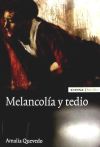 MELANCOLIA Y TEDIO