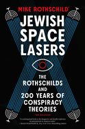 Portada de Jewish Space Lasers: The Rothschilds and 200 Years of Conspiracy Theories