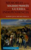 MEMORIAS DE UN SOLDADO FRANCES EN LA GUERRA DE LA INDEPENDENCIA