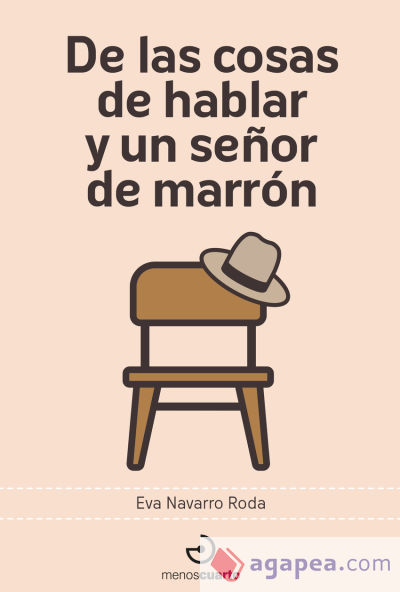 De las cosas de hablar y un señor de marrón