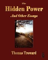 Portada de The Hidden Power and Other Papers on Mental Science