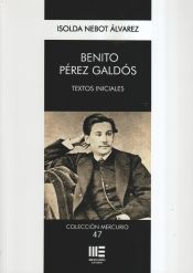 Portada de BENITO PEREZ GALDOS TEXTOS INICIALES