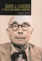 Portada de DAVID J. LEACOK. EL INGLES QUE AMABA LA MONTA&Ntilde;A