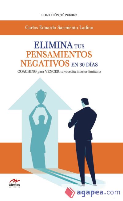 ELIMINA TUS PENSAMIENTOS NEGATIVOS EN 30 DÍAS