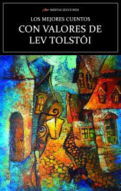 Portada de Los mejores cuentos Con Valores de Lev Tolstói