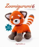 Portada de Zoomigurumi 6: 15 Cute Amigurumi Patterns by 15 Great Designers