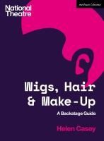 Portada de Wigs, Hair and Make-Up: A Backstage Guide