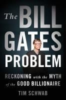 Portada de The Bill Gates Problem: Reckoning with the Myth of the Good Billionaire