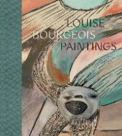 Portada de Louise Bourgeois: Paintings