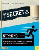 Portada de The Secret of Running: Maximum Performance Gains Through Effective Power Metering and Training Analysis