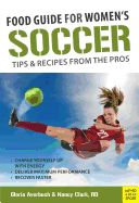 Portada de Food Guide for Soccer Tips & Recipes from the Pros