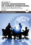 MF0242_3 Gestión administrativa del comercio internacional 3ª Ed