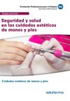 MF0356 Seguridad y salud en los cuidados estéticos de manos y pies. Certificados de profesionalidad. Cuidados estéticos de manos y pies