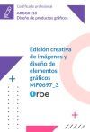 MF0697_3 Edici&oacute;n creativa de im&aacute;genes y dise&ntilde;o de elementos gr&aacute;ficos (UF1457 UF1458 UF1459) ARGG0110