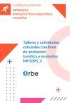 MF1095_3: Talleres y actividades culturales con fines de animaci&oacute;n tur&iacute;stica y recreativa. - AFDA0211
