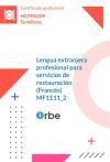 MF1111_2: Lengua extranjera profesional para servicios de restauraci&oacute;n HOTR0209 (Franc&eacute;s)