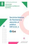MF1115_1: Servicios b&aacute;sicos de florister&iacute;a y atenci&oacute;n al p&uacute;blico - AGAJ0108