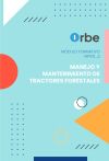 MF1121_2: Manejo y mantenimiento de tractores forestales UF0273 UF0274