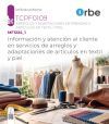 MF1224_1. Informaci&oacute;n y atenci&oacute;n al cliente en servicios de arreglos y adaptaciones de art&iacute;culos en textil y piel. TCPF0109