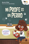 Mi Profe Es Un Perro De Martín Piñol