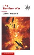 Portada de The Bomber War: A Ladybird Expert Book, Volume 13: Book 7 of the Ladybird Expert History of the Second World War