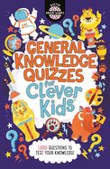 Portada de General Knowledge Quizzes for Clever Kids(r), 19