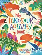Portada de My Dinosaur Activity Book: Fun Facts and Puzzle Play