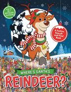 Portada de Where's Santa's Reindeer?: A Festive Search-And-Find Book