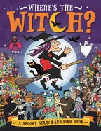 Portada de Where's the Witch?: A Spooky Search-And-Find Book