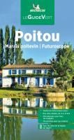 Portada de GUIA VERDE POITOU - MARAIS POITEVIN - FUTUROSCOPE (00472)