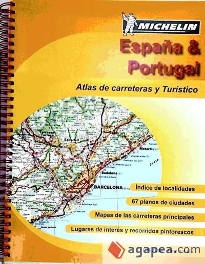 ESPA¥A Y PORTUGAL ATLAS CARRETERAS Y TURISTICO 2010