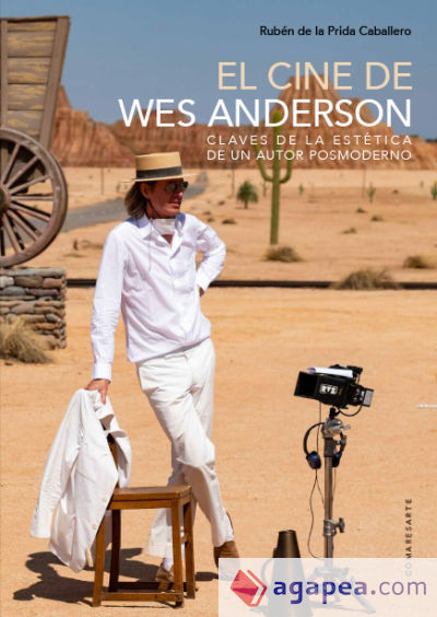 Cine de Wes Anderson. Claves de la estética de un autor posmoderno