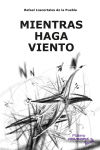 MIENTRAS HAGA VIENTO