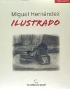 MIGUEL HERNANDEZ ILUSTRADO