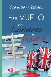 Portada de Ese vuelo de Londres a Madrid