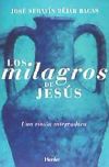 MILAGROS DE JESÚS, LOS . Una visión integradora