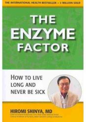 Portada de Enzyme Factor: How to Live Long and Never Be Sick