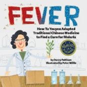 Portada de Fever: How Tu Youyou Adapted Traditional Chinese Medicine to Find a Cure for Malaria