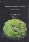 MINERALES Y MINAS DE ESPAÑA VOLUMEN IX: SILICATOS