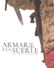 Portada de ARMARSE A LA SUERTE