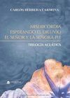 MISERICORDIA, ESPERANDO EL DILUVIO Y EL SE&Ntilde;OR Y LA SE&Ntilde;ORA PIT: Trilog&iacute;a acu&aacute;tica