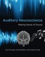 Portada de Auditory Neuroscience: Making Sense of Sound