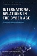 Portada de International Relations in the Cyber Age: The Co-Evolution Dilemma