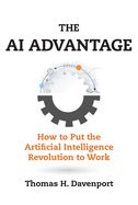 Portada de The AI Advantage: How to Put the Artificial Intelligence Revolution to Work