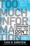 Portada de Too Much Information: Understanding What You Don't Want to Know