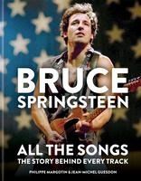 Portada de Bruce Springsteen: All the Songs: The Story Behind Every Track
