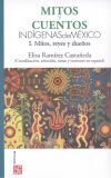 MITOS Y CUENTOS INDIGENAS MEXICANOS (I-II)
