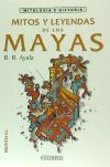 MITOS Y LEYENDAS DE LOS MAYAS