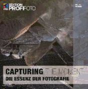 Portada de Capturing the Moment (mitp Edition ProfiFoto)